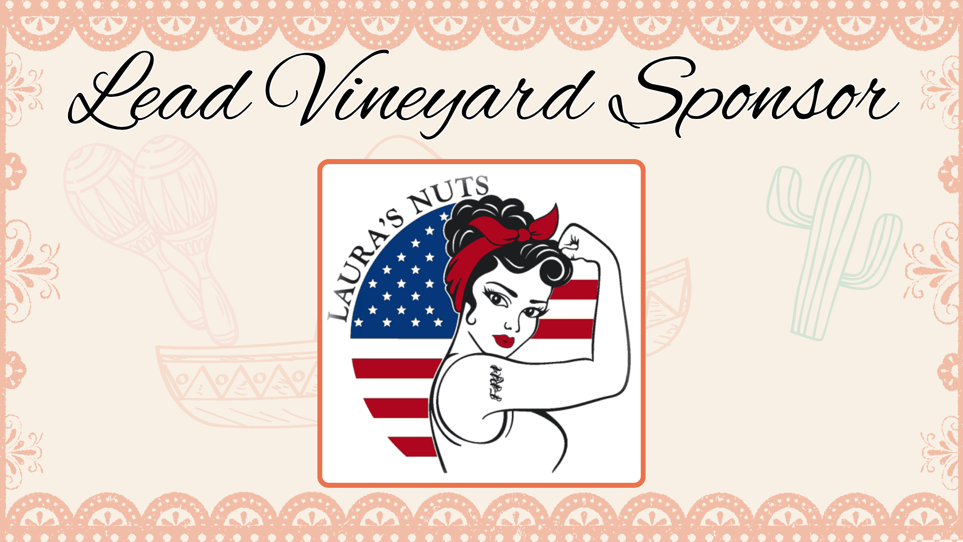 Lead Vineyard Sponsor, Laura's Nuts